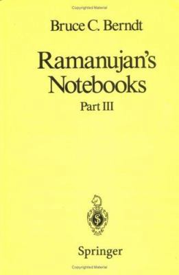 Ramanujan's Notebooks: Part III 0387975039 Book Cover