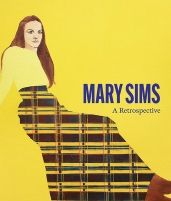 Mary Sims: A Retrospective 1917273266 Book Cover