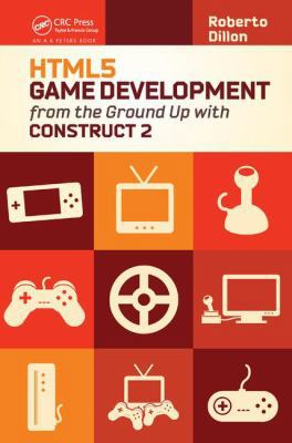 HTML5 Game Development from the Ground Up with ... 1138427683 Book Cover