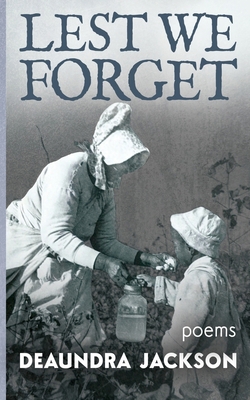 Lest We Forget 1965412394 Book Cover