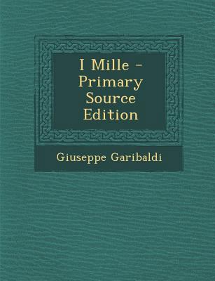 I Mille - Primary Source Edition [Italian] 1293840122 Book Cover