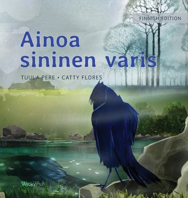 Ainoa sininen varis: Finnish Edition of "The On... [Finnish] 9523573136 Book Cover