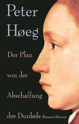 Der Plan von der Abschaffung des Dunkels. [German] 3446178201 Book Cover