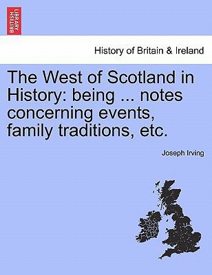 The West of Scotland in History: Being ... Note... [French] 1241305943 Book Cover