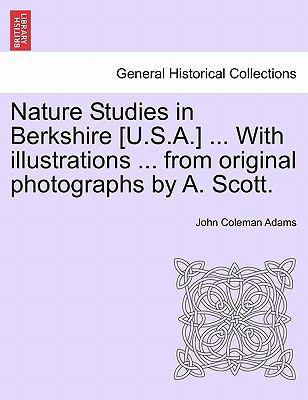 Nature Studies in Berkshire [U.S.A.] ... with I... 1241123500 Book Cover