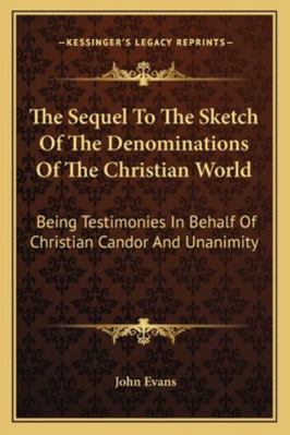 The Sequel To The Sketch Of The Denominations O... 1163270407 Book Cover