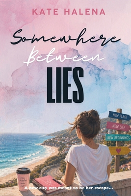 Somewhere Between Lies 1764282817 Book Cover