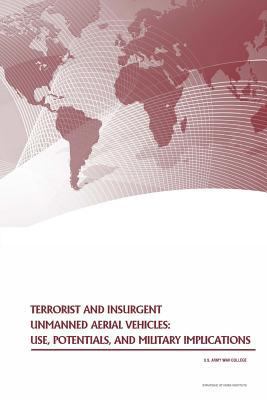 Terrorist and Insurgent Unmanned Aerial Vehicle... 1535181354 Book Cover