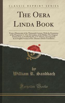 The Oera Linda Book: From a Manuscript of the T... 1334997357 Book Cover