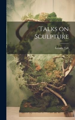 Talks on Sculpture 1020027754 Book Cover