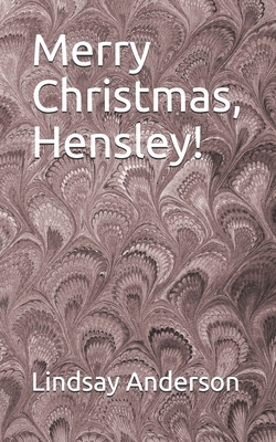 Merry Christmas, Hensley! 1688692029 Book Cover