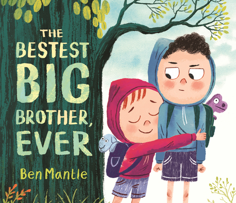 The Bestest Big Brother, Ever 1536245070 Book Cover