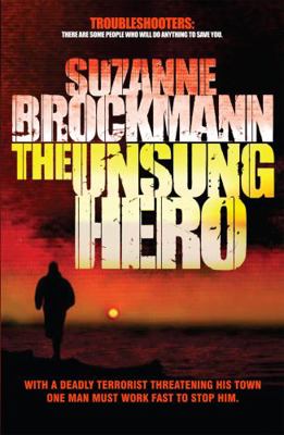 The Unsung Hero. Suzanne Brockmann B0049MPHN0 Book Cover