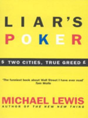 Liar's Poker (Two Cities, True Greed) B001Y0NLTM Book Cover