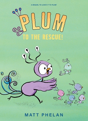 Plum to the Rescue! 0063296314 Book Cover