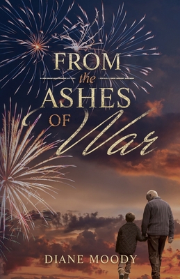 From the Ashes of War: The War Trilogy - Book T... 1791348300 Book Cover