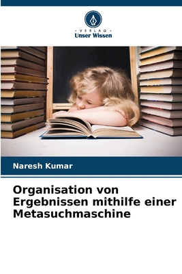Organisation von Ergebnissen mithilfe einer Met... [German] 6202488735 Book Cover