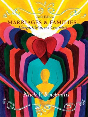 Marriages & Families: Changes, Choices and Cons... 0132431734 Book Cover