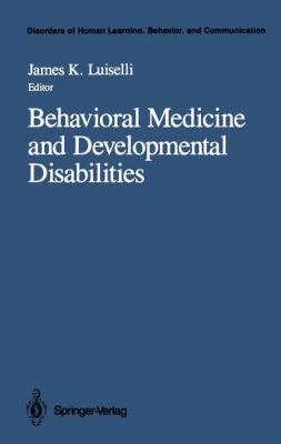 Behavioral Medicine and Developmental Disabilit... 038796875X Book Cover