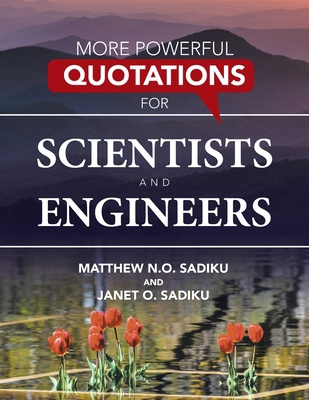 More Powerful Quotations for Scientists and Eng... 166326841X Book Cover