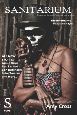 Sanitarium Issue #6: Sanitarium Magazine #6 (2013) B08K41XT8M Book Cover