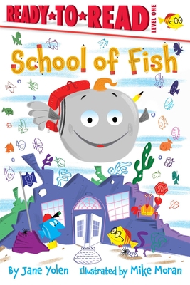 School of Fish: Ready-To-Read Level 1 1534438890 Book Cover