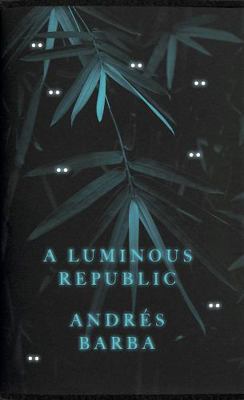 Luminous Republic 1846276934 Book Cover