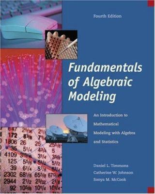 Fundamentals of Algebraic Modeling: An Introduc... 0534404510 Book Cover