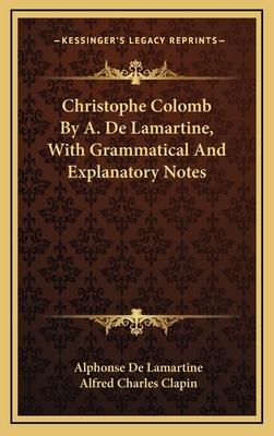 Christophe Colomb by A. de Lamartine, with Gram... 1163831603 Book Cover