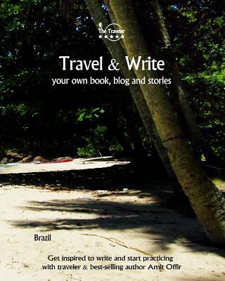 Travel & Write: Get Inspired to Write and Start... 1981475621 Book Cover