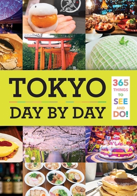 Tokyo: Day by Day 1974717224 Book Cover
