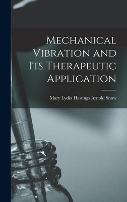 Mechanical Vibration and Its Therapeutic Applic... 1016573936 Book Cover