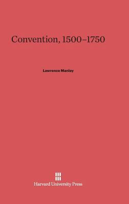Convention, 1500-1750 0674431383 Book Cover