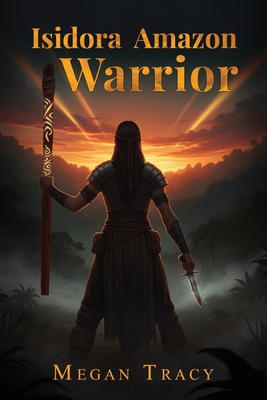 Isidora Amazon warrior B0G9X5SNKK Book Cover