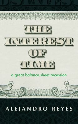 The Interest of Time: A Great Balance Sheet Rec... 057842715X Book Cover