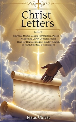 Christ Letters: Letter 1 1918156174 Book Cover