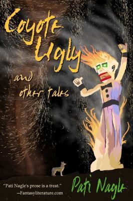 Coyote Ugly: And Other Tales 1611382114 Book Cover