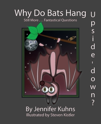 Why Do Bats Hang Upside-Down? B0CZZKP7L4 Book Cover