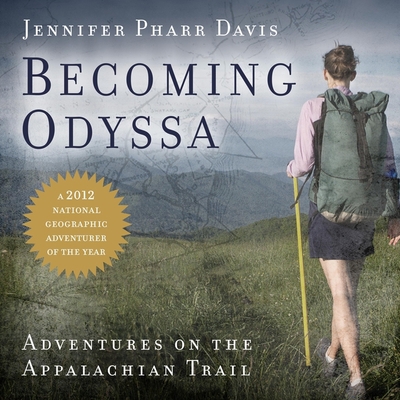 Becoming Odyssa: Adventures on the Appalachian ... 1665121920 Book Cover