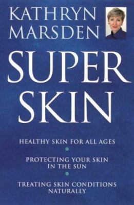 Kathryn Marsden's Super Skin 0722533799 Book Cover