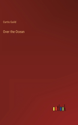 Over the Ocean 3368148176 Book Cover