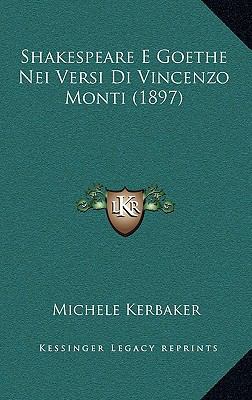 Shakespeare E Goethe Nei Versi Di Vincenzo Mont... [Italian] 1168816629 Book Cover