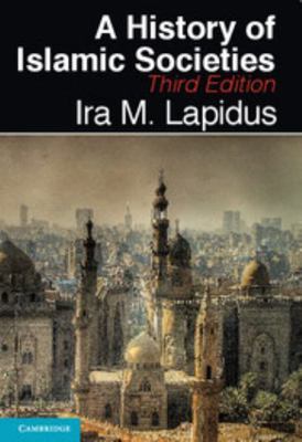 A History of Islamic Societies 0521514304 Book Cover