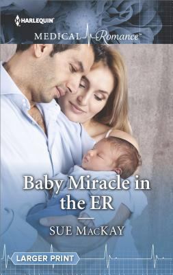 Baby Miracle in the Er [Large Print] 1335663533 Book Cover
