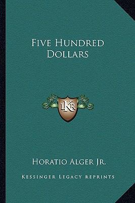 Five Hundred Dollars 1163780758 Book Cover