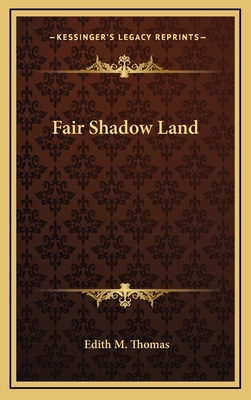 Fair Shadow Land 1163833371 Book Cover