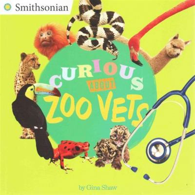 Curious about Zoo Vets 1484463595 Book Cover
