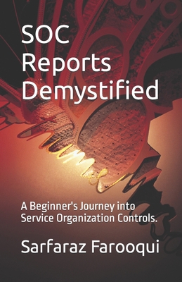 SOC Reports Demystified: A Beginner's Journey i... B0C9S88L62 Book Cover