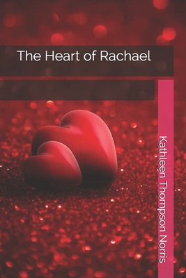 The Heart of Rachael B08RR7G7J9 Book Cover