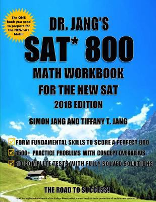 Dr. Jang's SAT 800 Math Workbook for the New SA... 1548123196 Book Cover